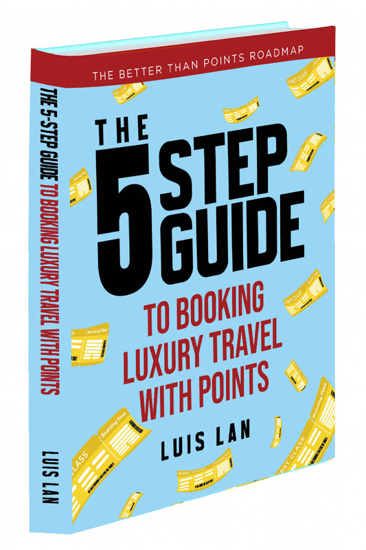The 5 Step Guide to Booking Luxury Travel with Points: The Better Than Points Roadmap